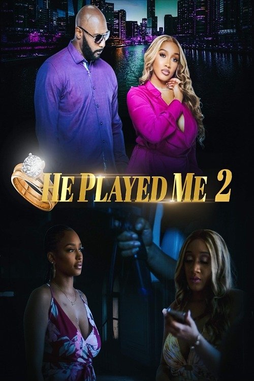He Played Me 2 poster